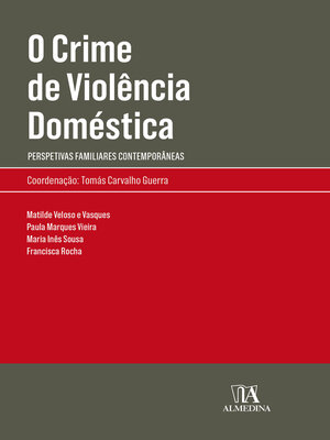 cover image of O Crime de Violência Doméstica--Perspetivas Familiares Contemporâneas